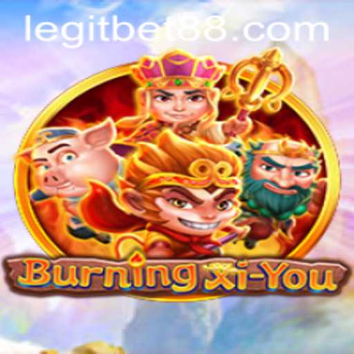 Explore the Thrilling World of BurningXiYou with Bet88